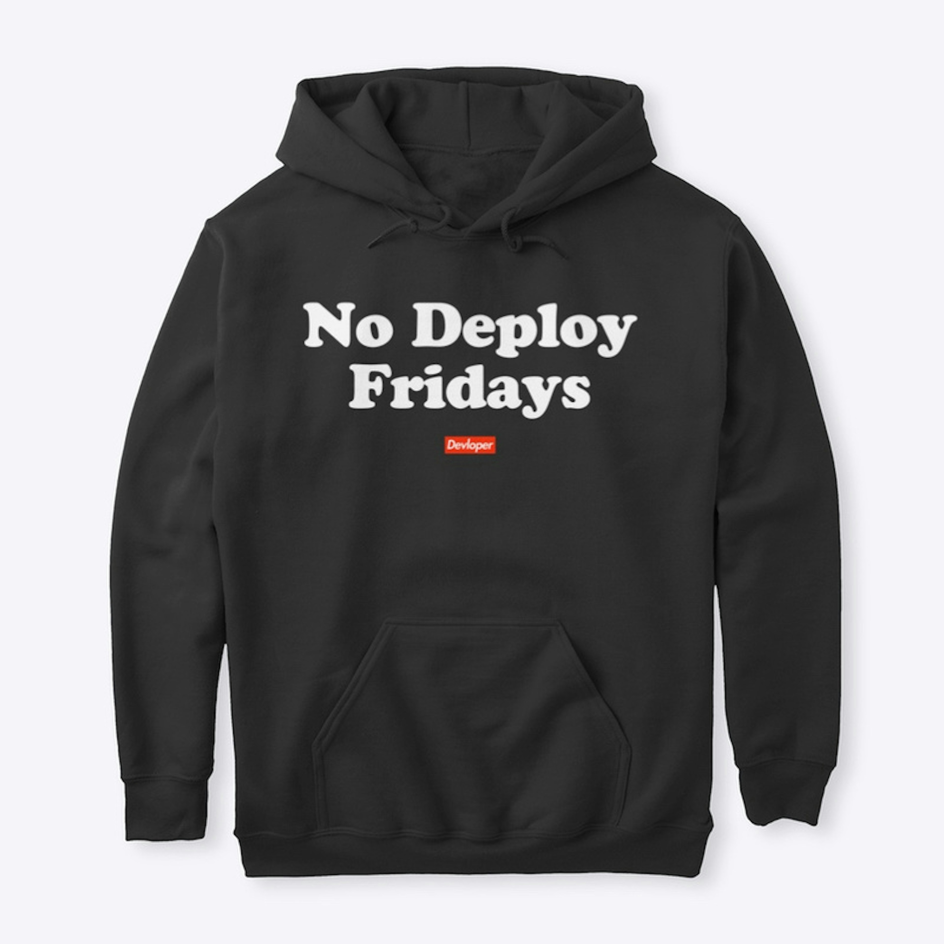 No Deploy Fridays Hoodie - dark
